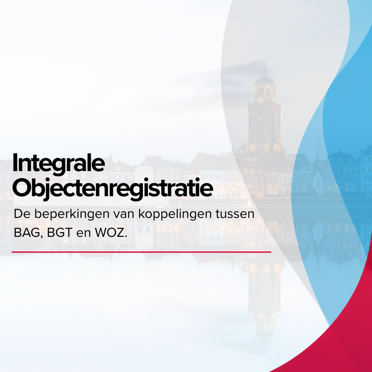 Afbeelding thumbnail blog integrale objectenregistratie: De beperkingen van koppelingen tussen BAG, BGT en WOZ.
